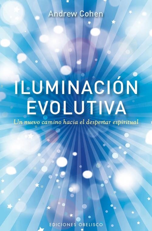 Iluminación Evolutiva | 9788497778725 | COHEN, ANDREW | Librería Castillón - Comprar libros online Aragón, Barbastro