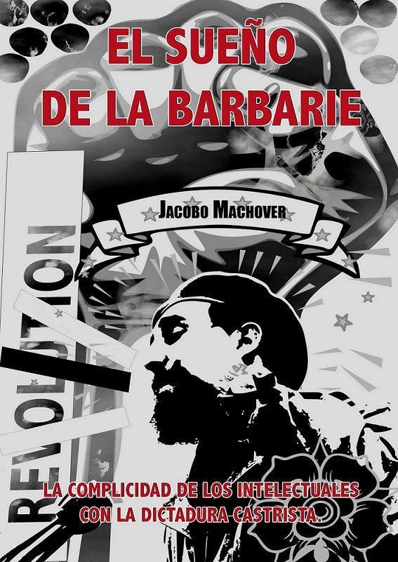 sueño de la barbarie, El | 9788493966546 | Machover, Jacobo | Librería Castillón - Comprar libros online Aragón, Barbastro