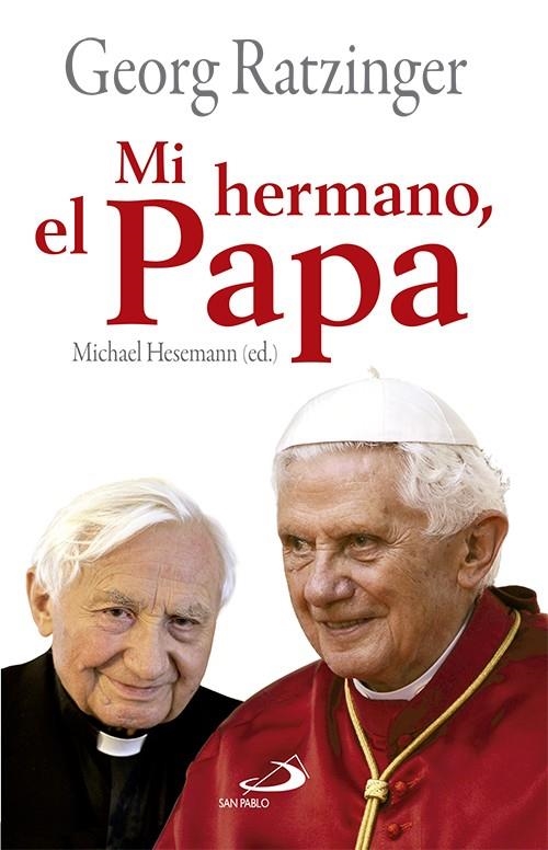 Mi hermano, el papa | 9788428539272 | Ratzinger, Georg | Librería Castillón - Comprar libros online Aragón, Barbastro