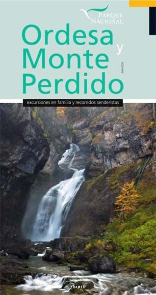 ORDESA Y MONTE PERDIDO. EXCURSIONES EN FAMILIA Y RECORRIDOS SENDERISTAS | 9788483217016 | VICENTE, JOSE MIGUEL; LAMPRE, FERNANDO | Librería Castillón - Comprar libros online Aragón, Barbastro