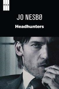 Headhunters | 9788490063392 | NESBO, JO | Librería Castillón - Comprar libros online Aragón, Barbastro