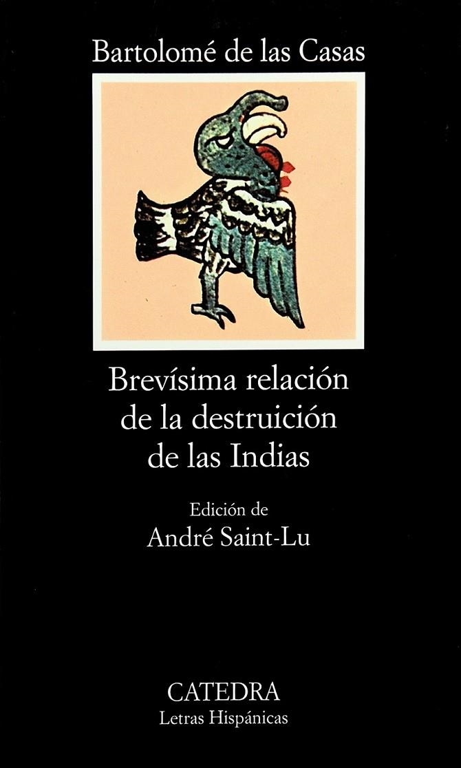 BREVISIMA RELACION DE LA DESTRUCCION DE LAS INDIAS (LH) | 9788437603414 | CASAS, BARTOLOME DE LAS | Librería Castillón - Comprar libros online Aragón, Barbastro