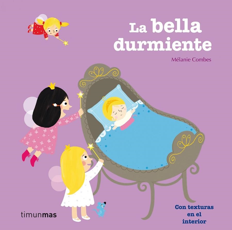 La bella durmiente - Cuentos clásicos con texturas | 9788408003915 | COMBES, MELANIE | Librería Castillón - Comprar libros online Aragón, Barbastro