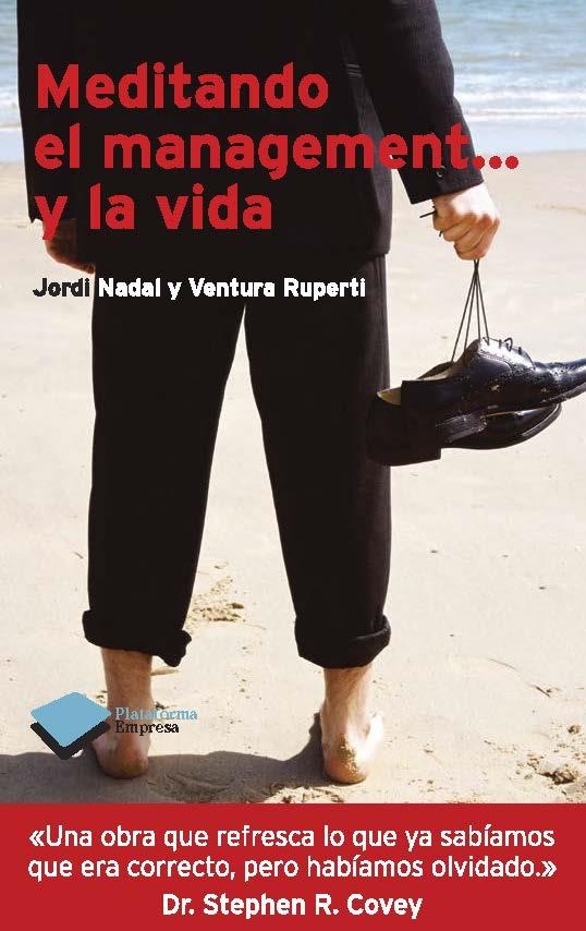 MEDITANDO EL MANAGEMENT... Y LA VIDA | 9788415115663 | NADAL, JORDI; RUPERTI, VENTURA | Librería Castillón - Comprar libros online Aragón, Barbastro