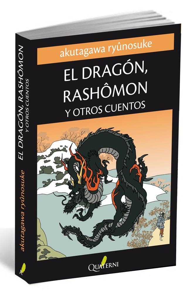 DRAGÓN, RASHOMON Y OTROS CUENTOS, EL | 9788494030109 | RYÛNOSUKE, AKUTAGAWA | Librería Castillón - Comprar libros online Aragón, Barbastro