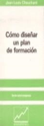 Cómo diseñar un plan de formación | 9788486703981 | Chauchard, Jean-Louis | Librería Castillón - Comprar libros online Aragón, Barbastro