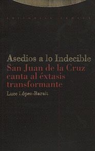 ASEDIOS A LO INDECIBLE | 9788481641585 | LOPEZ-BARALT, LUCE | Librería Castillón - Comprar libros online Aragón, Barbastro