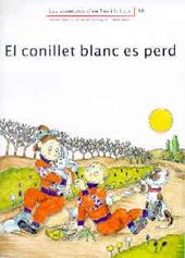 CONILLET BLANC ES PERD, EL | 9788476027899 | PALACIN, ADELINI | Librería Castillón - Comprar libros online Aragón, Barbastro