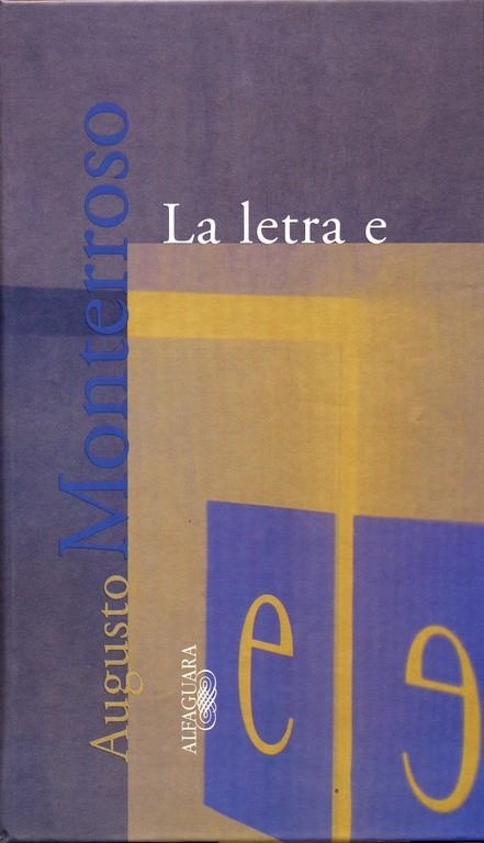 LETRA E, LA | 9788420429267 | MONTERROSO, AUGUSTO | Librería Castillón - Comprar libros online Aragón, Barbastro