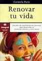 RENOVAR TU VIDA | 9788479013615 | PARIS, CARMELA | Librería Castillón - Comprar libros online Aragón, Barbastro