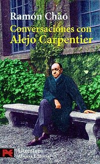 CONVERSACIONES CON ALEJO CARPENTIER (LB) | 9788420634258 | CHAO, RAMON | Librería Castillón - Comprar libros online Aragón, Barbastro