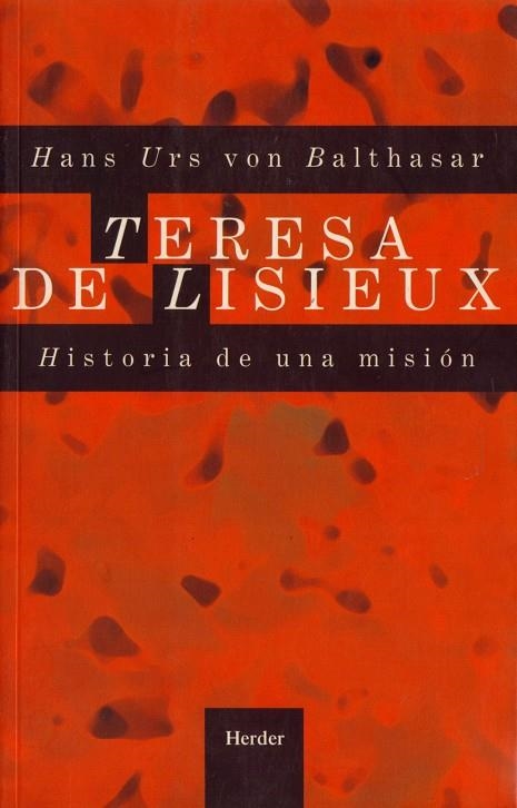 Teresa de Lisieux | 9788425400469 | Balthasar, Hans Urs von | Librería Castillón - Comprar libros online Aragón, Barbastro