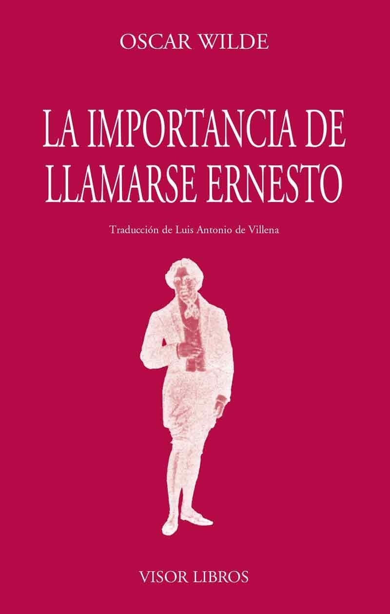 IMPORTANCIA DE LLAMARSE ERNESTO, LA | 9788475224695 | WILDE, OSCAR | Librería Castillón - Comprar libros online Aragón, Barbastro