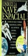 CONDUCE LA NAVE ESPACIAL | 9788440683267 | STOTT, CAROLE | Librería Castillón - Comprar libros online Aragón, Barbastro