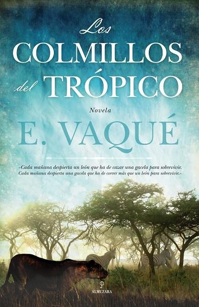 colmillos del trópico, Los | 9788415338598 | Vaqué Urbaneja, Enrique | Librería Castillón - Comprar libros online Aragón, Barbastro