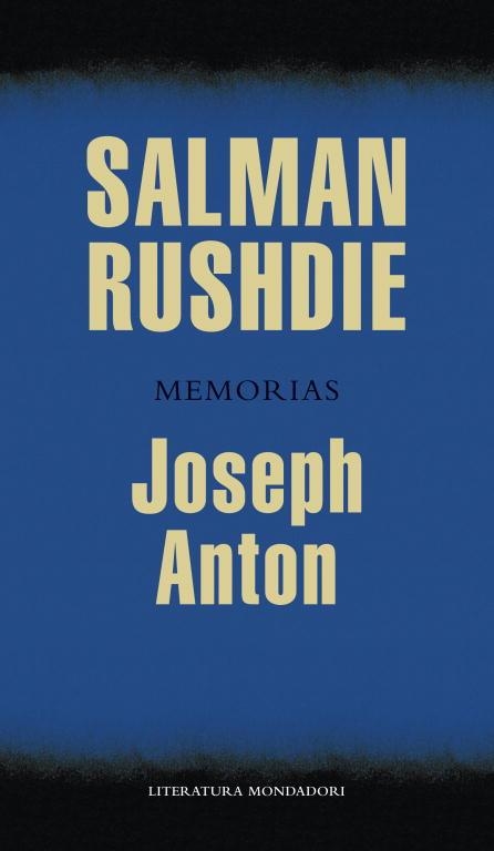 Joseph Anton | 9788439725855 | RUSHDIE, SALMAN | Librería Castillón - Comprar libros online Aragón, Barbastro