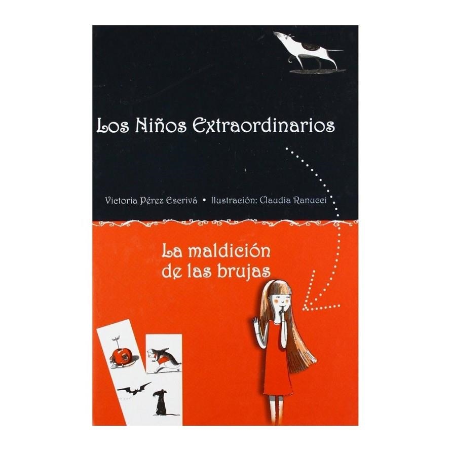 NIÑOS EXTRAORDINARIOS, LOS / LA MALDICIÓN DE LAS BRUJAS | 9788415430780 | PÉREZ ESCRIVÁ, VICTORIA | Librería Castillón - Comprar libros online Aragón, Barbastro