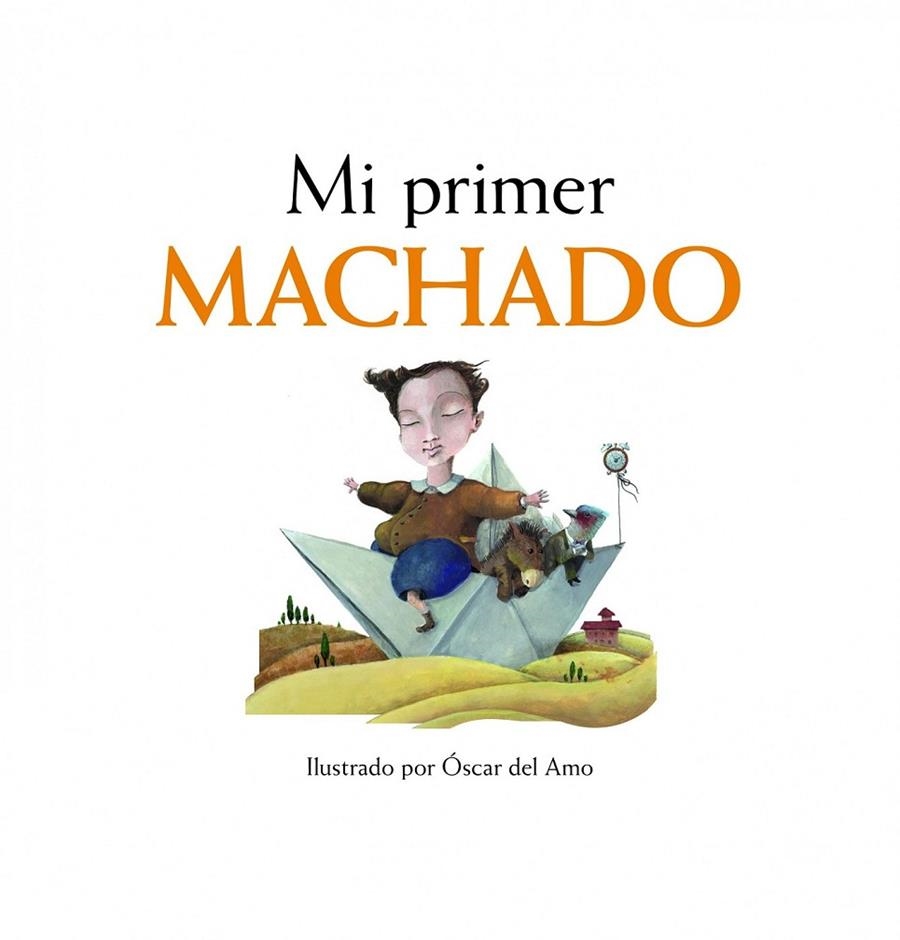 Mi primer Machado | 9788497859110 | Del Amo, Óscar (il.) | Librería Castillón - Comprar libros online Aragón, Barbastro