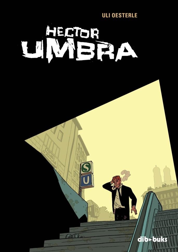 Hector Umbra | 9788492902835 | Oesterle, Uli | Librería Castillón - Comprar libros online Aragón, Barbastro