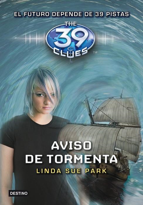 Aviso de tormenta - The 39 Clues 9 | 9788408108757 | PARK, LINDA SUE | Librería Castillón - Comprar libros online Aragón, Barbastro