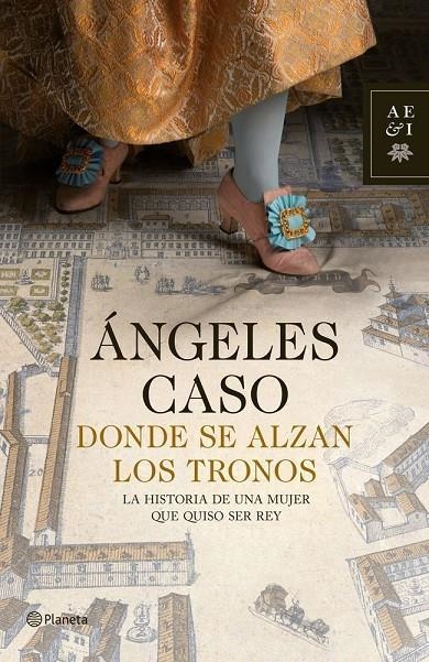 Donde se alzan los tronos | 9788408009504 | Caso, Ángeles | Librería Castillón - Comprar libros online Aragón, Barbastro