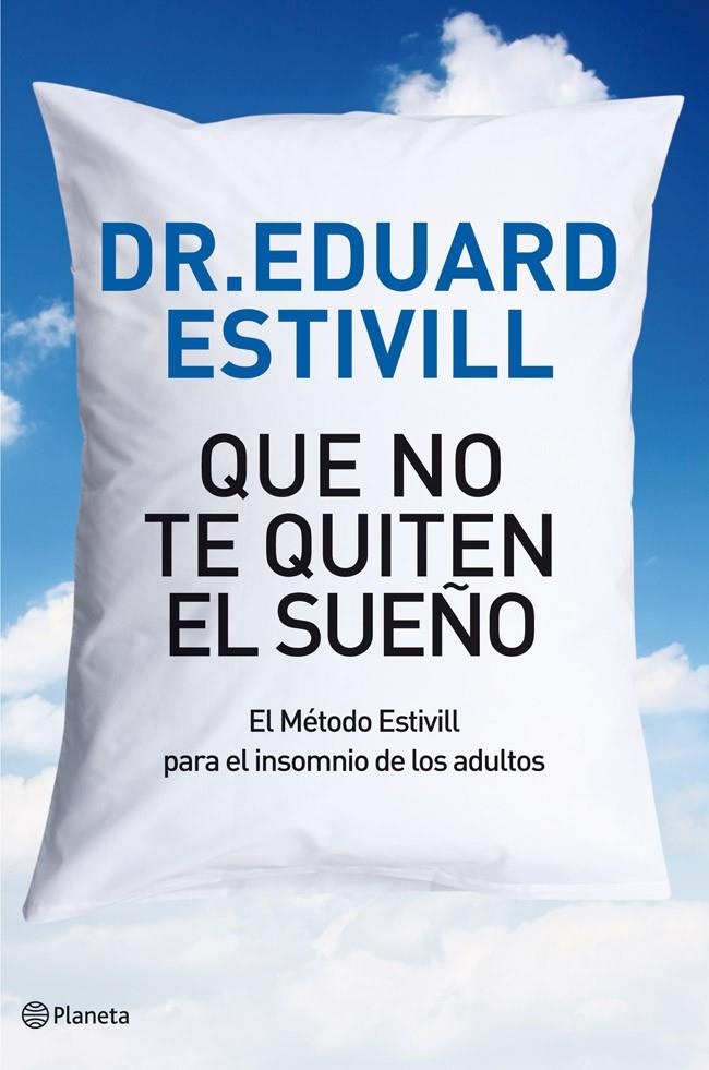 Que no te quiten el sueño | 9788408004813 | Estivill, Dr. Eduard | Librería Castillón - Comprar libros online Aragón, Barbastro