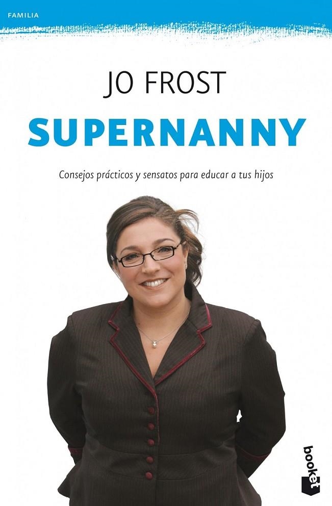 Supernanny - Booket | 9788408008576 | Frost, Jo | Librería Castillón - Comprar libros online Aragón, Barbastro