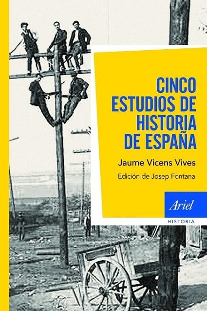 CINCO ESTUDIOS DE HISTORIA DE ESPAÑA | 9788434404922 | VICENS VIVES, JAUME | Librería Castillón - Comprar libros online Aragón, Barbastro