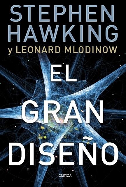 gran diseño, El (rústica) | 9788498924275 | Hawking, Stephen; Mlodinow, Leonard | Librería Castillón - Comprar libros online Aragón, Barbastro