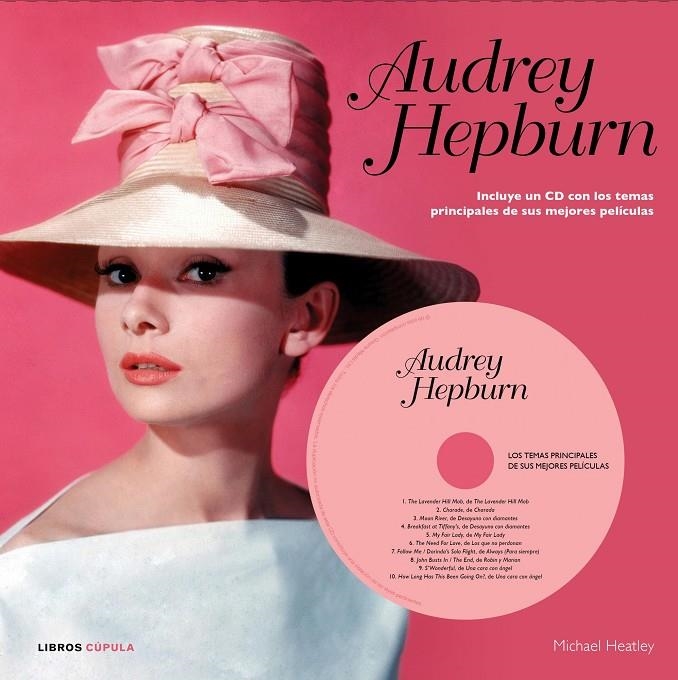 Audrey Hepburn | 9788448006525 | Heatley, Michael | Librería Castillón - Comprar libros online Aragón, Barbastro