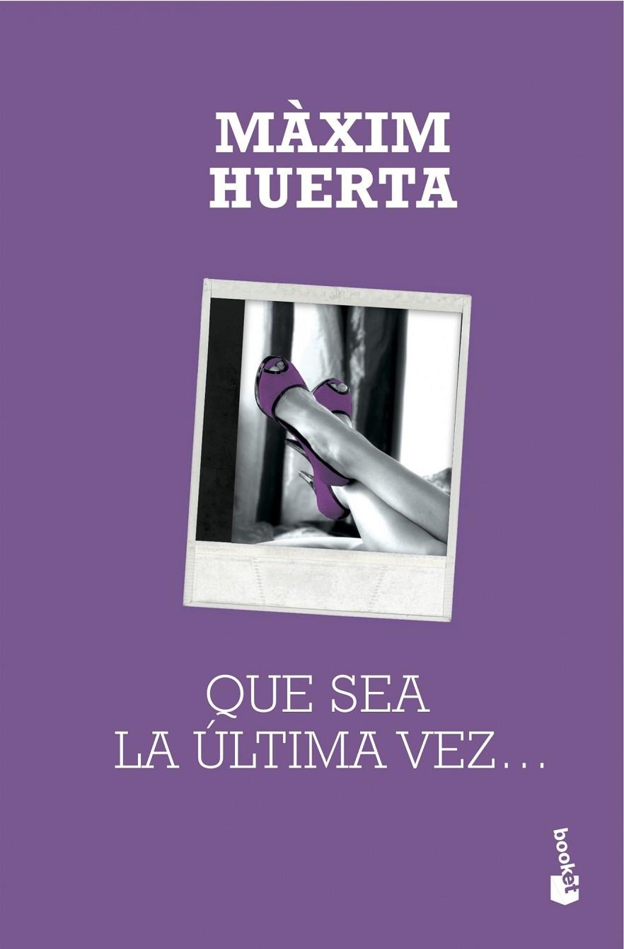 Que sea la última vez... | 9788427039209 | Huerta, Maxim | Librería Castillón - Comprar libros online Aragón, Barbastro