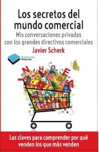 SECRETOS DEL MUNDO COMERCIAL, LOS | 9788415115977 | SCHERK, JAVIER | Librería Castillón - Comprar libros online Aragón, Barbastro