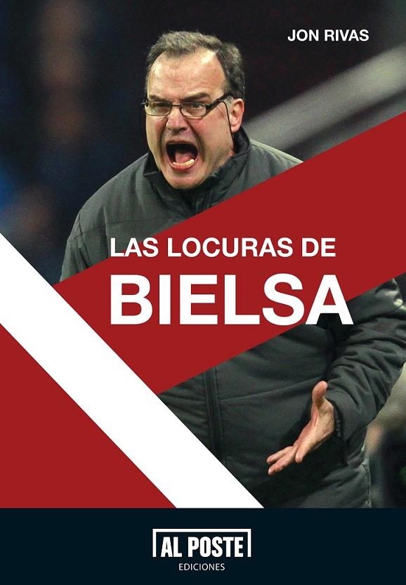 LOCURAS DE BIELSA, LAS | 9788415726005 | RIVAS, JON | Librería Castillón - Comprar libros online Aragón, Barbastro