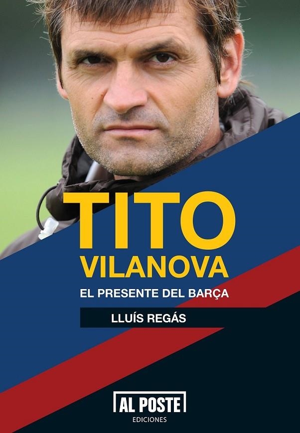 TITO VILANOVA | 9788415726012 | REGAS, LLUIS | Librería Castillón - Comprar libros online Aragón, Barbastro