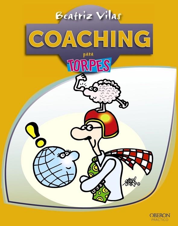 Coaching para torpes | 9788441532298 | Vilas Garro, Beatriz | Librería Castillón - Comprar libros online Aragón, Barbastro