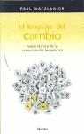 El lenguaje del cambio | 9788425411229 | Watzlawick, Paul | Librería Castillón - Comprar libros online Aragón, Barbastro