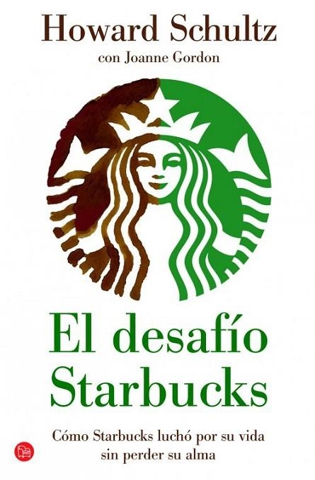 El desafío Starbucks (bolsillo) | 9788466326216 | Schultz, Howard | Librería Castillón - Comprar libros online Aragón, Barbastro