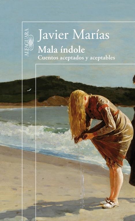 Mala índole | 9788420402802 | Marías, Javier | Librería Castillón - Comprar libros online Aragón, Barbastro