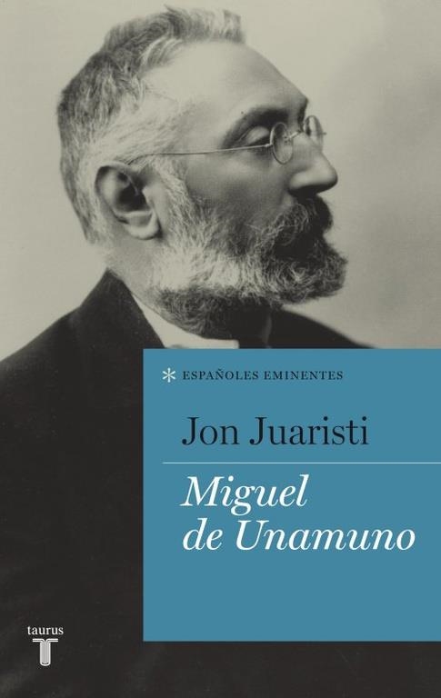 Miguel de Unamuno | 9788430600762 | Jon Juaristi | Librería Castillón - Comprar libros online Aragón, Barbastro