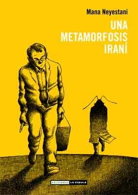 UNA METAMORFOSIS IRANI | 9788478339921 | NEYESTANI, MANA | Librería Castillón - Comprar libros online Aragón, Barbastro