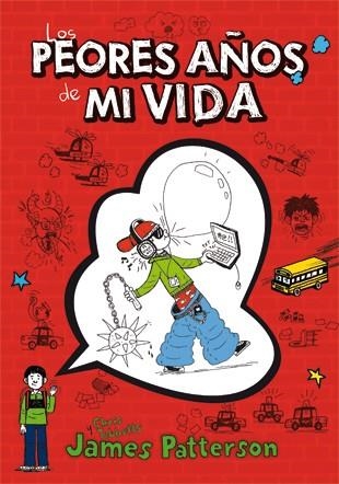 peores años de mi vida, Los | 9788424643959 | Patterson, James; Tebbetts, Chris | Librería Castillón - Comprar libros online Aragón, Barbastro