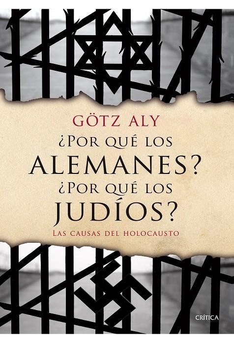 ¿Por qué los alemanes? ¿Por qué los judíos? | 9788498924282 | Aly, Götz | Librería Castillón - Comprar libros online Aragón, Barbastro