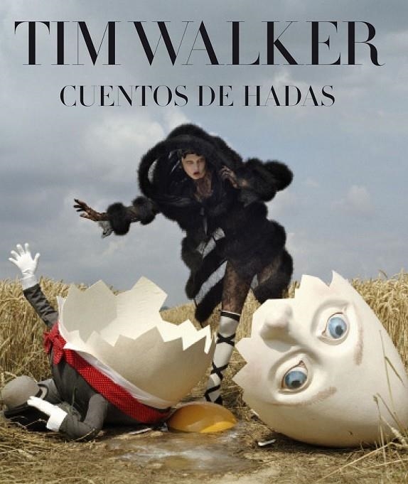 Tim Walker. Cuentos de hadas | 9788497858885 | Walker, Tim | Librería Castillón - Comprar libros online Aragón, Barbastro