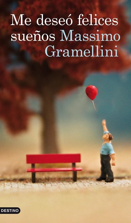 Me deseó felices sueños | 9788423328987 | Gramellini, Massimo | Librería Castillón - Comprar libros online Aragón, Barbastro