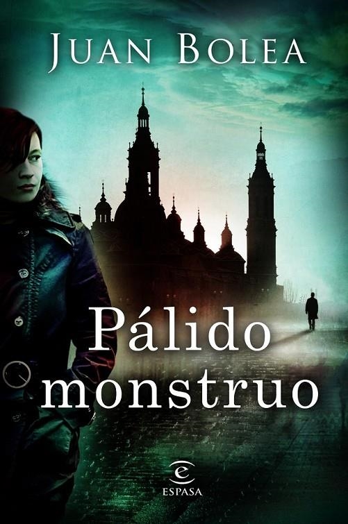 Pálido monstruo | 9788467008951 | Bolea, Juan | Librería Castillón - Comprar libros online Aragón, Barbastro