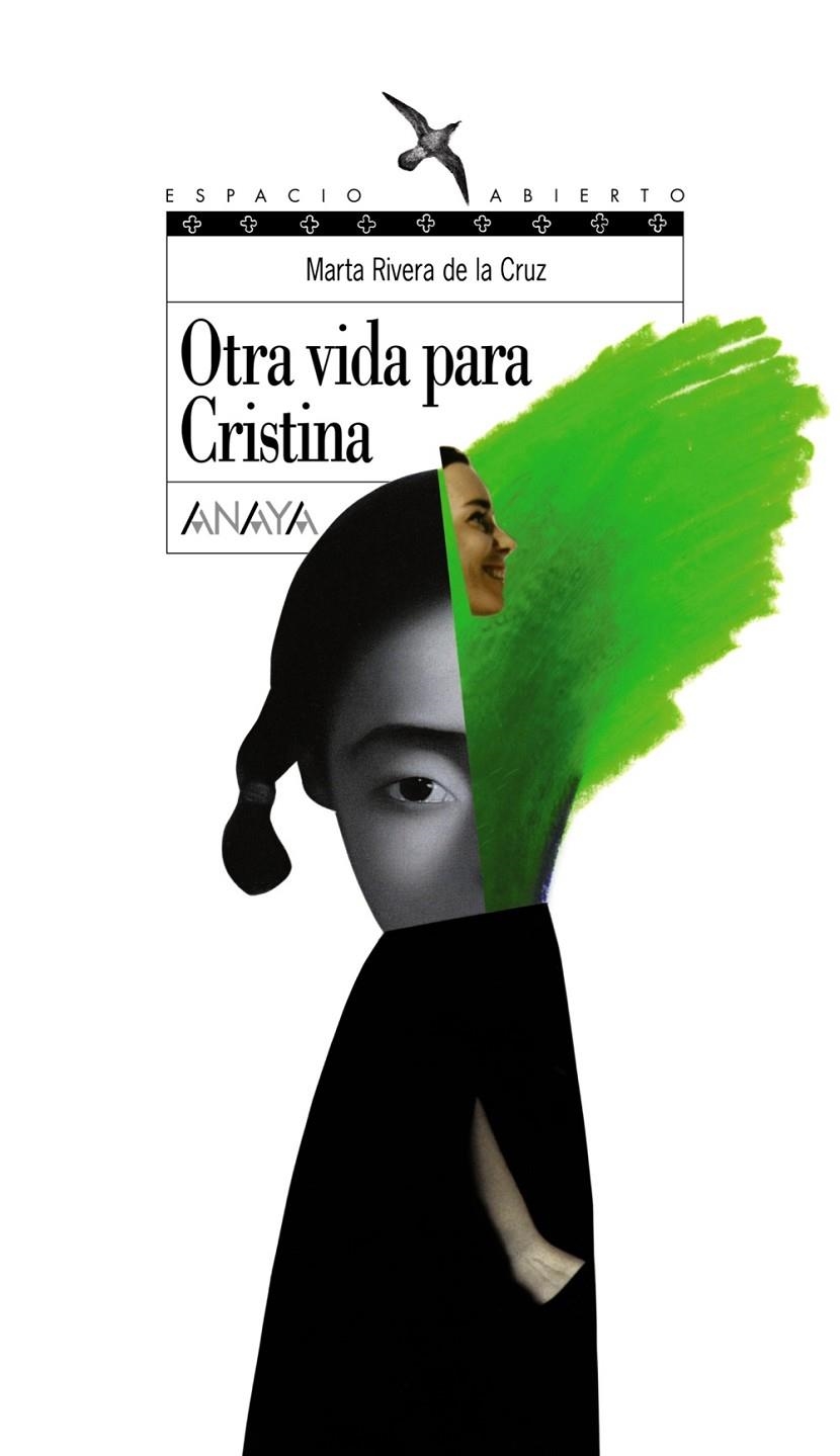 OTRA VIDA PARA CRISTINA - ESPACIO ABIERTO | 9788466762434 | RIVERA DE LA CRUZ, MARTA | Librería Castillón - Comprar libros online Aragón, Barbastro