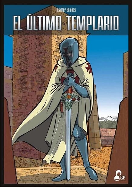 ÚLTIMO TEMPLARIO, EL (cómic) | 9788493718930 | BRIONES, JUANFER | Librería Castillón - Comprar libros online Aragón, Barbastro