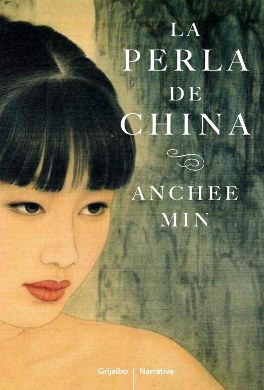 perla de China, La | 9788425346033 | Anchee Min | Librería Castillón - Comprar libros online Aragón, Barbastro