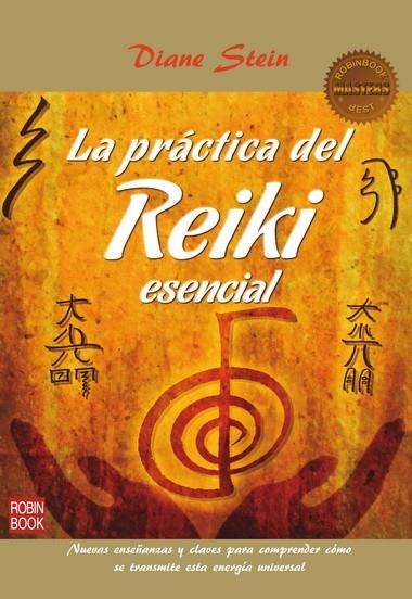 PRACTICA DEL REIKI ESENCIAL, LA | 9788499172958 | STEIN, DIANE | Librería Castillón - Comprar libros online Aragón, Barbastro