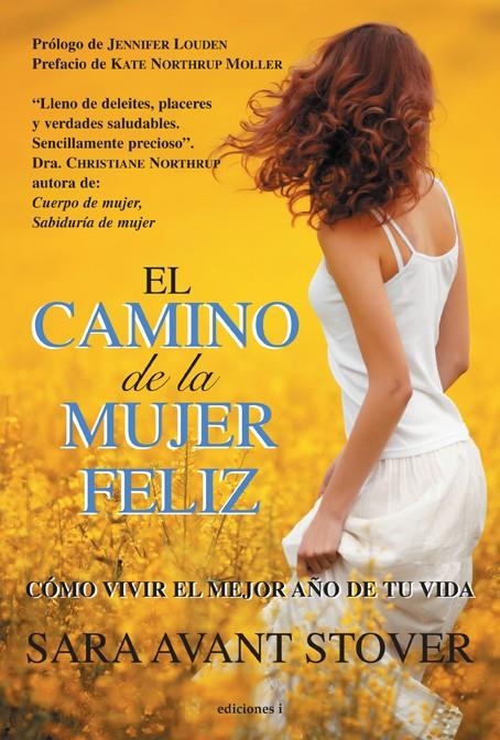 CAMINO DE LA MUJER FELIZ, EL  | 9788496851917 | STOVER, SARA AVANT | Librería Castillón - Comprar libros online Aragón, Barbastro